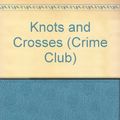 Cover Art for 9780340487662, Knots and Crosses by Ian Rankin