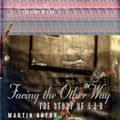 Cover Art for 9780007564125, Facing the Other Way: The Story of 4AD by Martin Aston