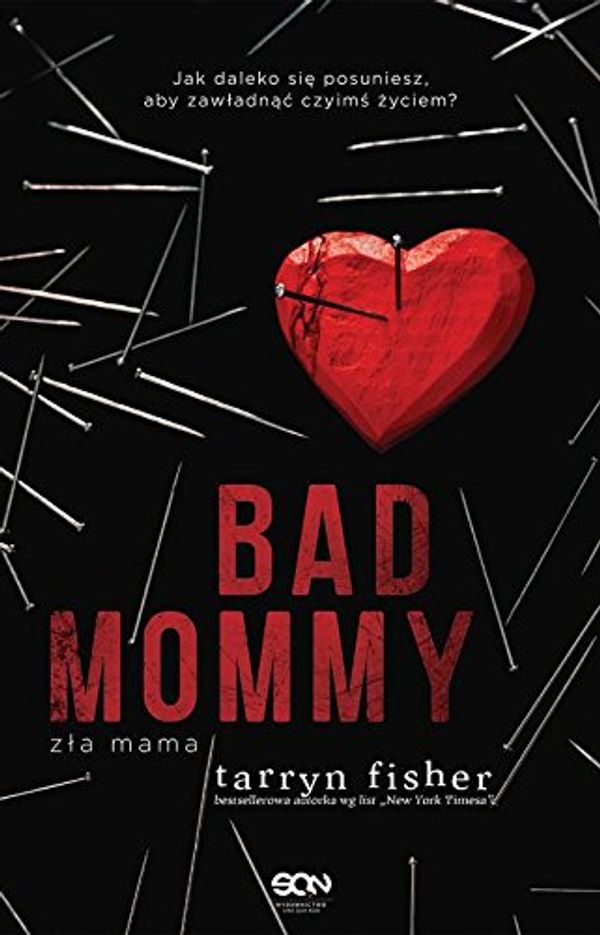 Cover Art for 9788365836083, Bad Mommy by Tarryn Fisher