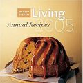 Cover Art for 9780848728229, Martha Stewart Living Annual Recipes by Editor Martha Stewart Living Magazine