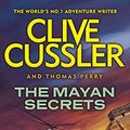 Cover Art for 9780718177232, The Mayan Secrets: A Fargo Adventure by Clive Cussler