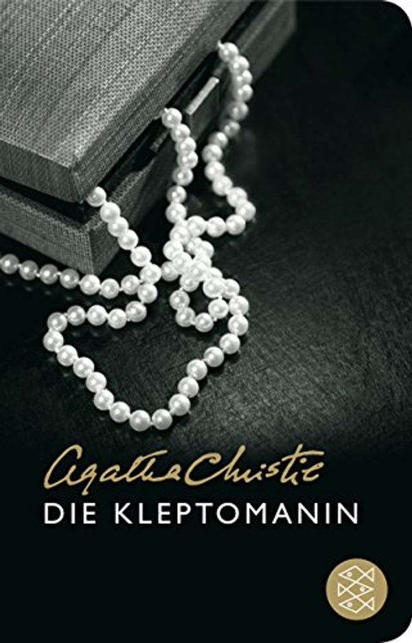 Cover Art for 9783596511983, Die Kleptomanin by Agatha Christie, Mary Westmacott, Jürgen Ehlers