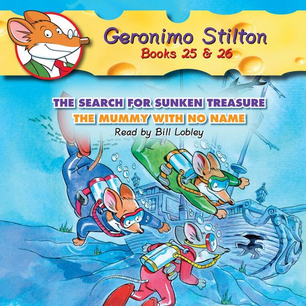 Cover Art for 9780545448581, Geronimo Stilton Books #25: The Search for Sunken Treasure & #26: The Mummy with No Name by Geronimo Stilton