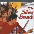 Cover Art for 9780613718806, The Silver Branch by Rosemary Sutcliff