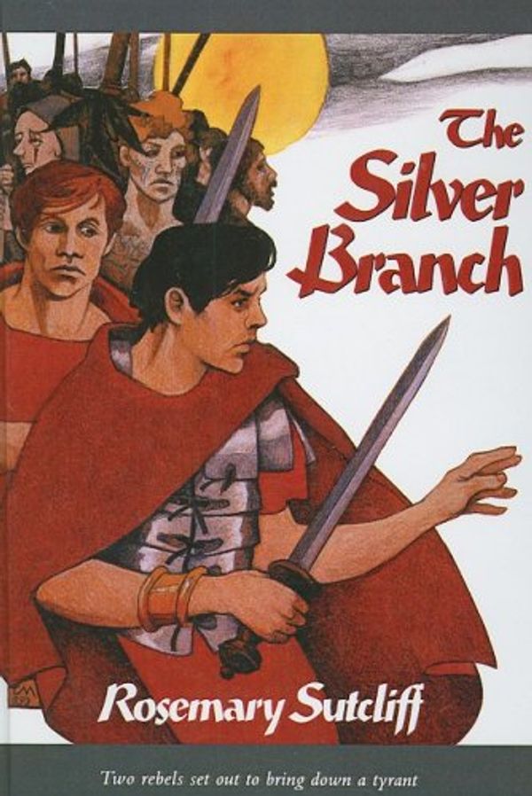 Cover Art for 9780613718806, The Silver Branch by Rosemary Sutcliff