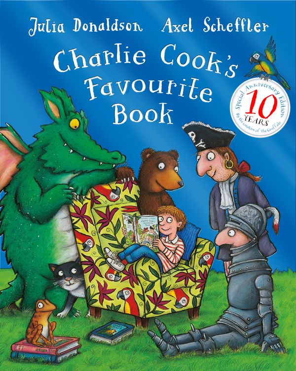 Cover Art for 9781447276784, Charlie Cook's Favourite Book 10th Anniversary Edition by Julia Donaldson