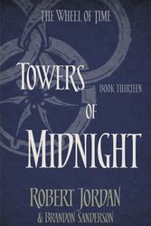 Cover Art for 9780356503943, Towers Of Midnight: Book 13 of the Wheel of Time by Robert Jordan