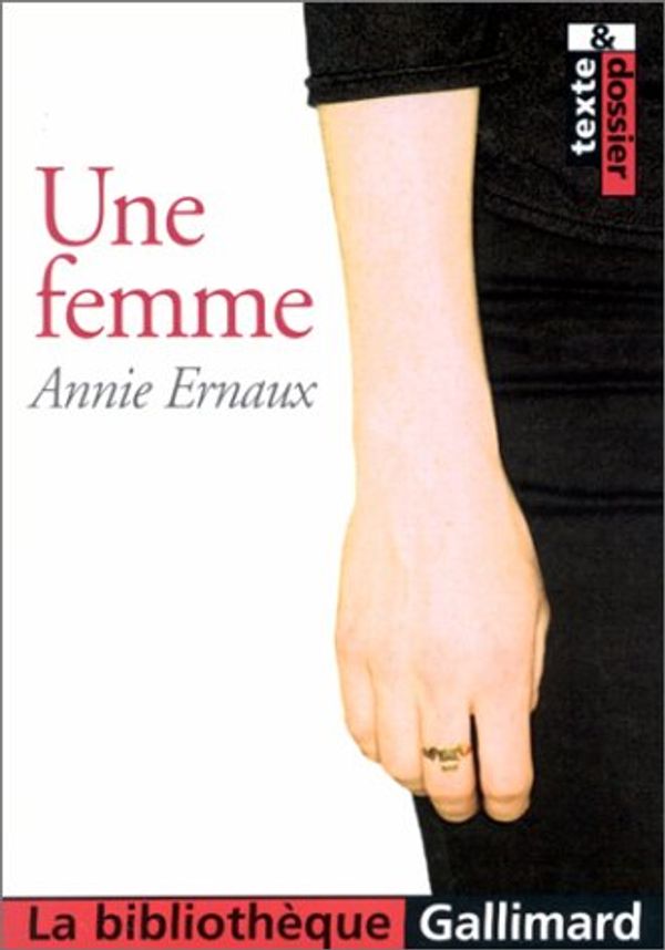 Cover Art for 9782070421916, Une femme by Ernaux, Annie