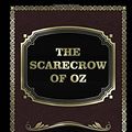 Cover Art for 9781979003018, The Scarecrow of Oz by L. Frank Baum