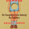 Cover Art for 9781684510313, Irreversible Damage by Abigail Shrier