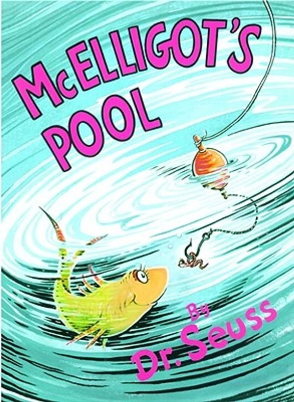 Cover Art for 9780785787921, McElligot’s Pool by Dr. Seuss