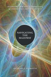 Cover Art for 9780874260724, Navigating the Mazeway by Anthony J. Parrotto