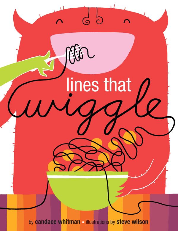 Cover Art for 9781609054922, Lines That Wiggle by Candace Whitman, Steve Wilson