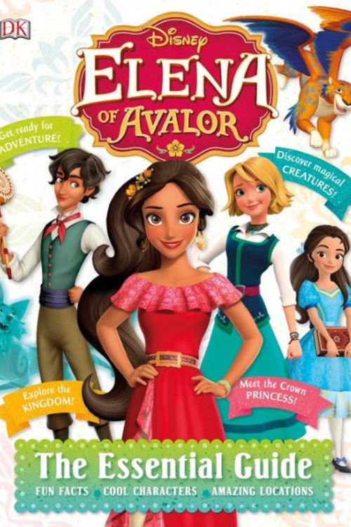 Cover Art for 9781465455543, Disney Elena of AvalorThe Essential Guide by Elizabeth Dowsett