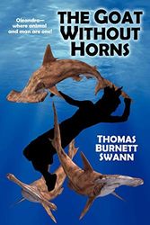 Cover Art for 9781434441331, The Goat Without Horns by Thomas Burnett Swann
