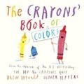 Cover Art for 9780451534040, The Crayons’ Book of Colors by Drew Daywalt, Oliver Jeffers