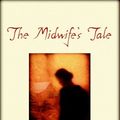 Cover Art for 9780385335515, The Midwife's Tale by Gretchen Moran Laskas