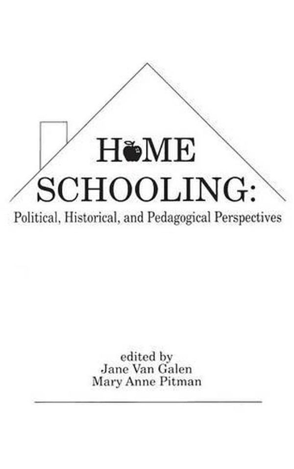 Cover Art for 9780893917067, Home Schooling by Van Galen, Jane/ Pitman, Mary Anne