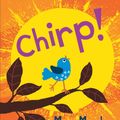 Cover Art for 9781536217698, Chirp by Mary Murphy