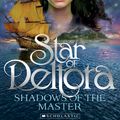 Cover Art for 9781925065503, Star of Deltora#1 Shadows of the Master by Emily Rodda