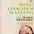 Cover Art for B004MRU22S, Nine Coaches Waiting by Mary Stewart