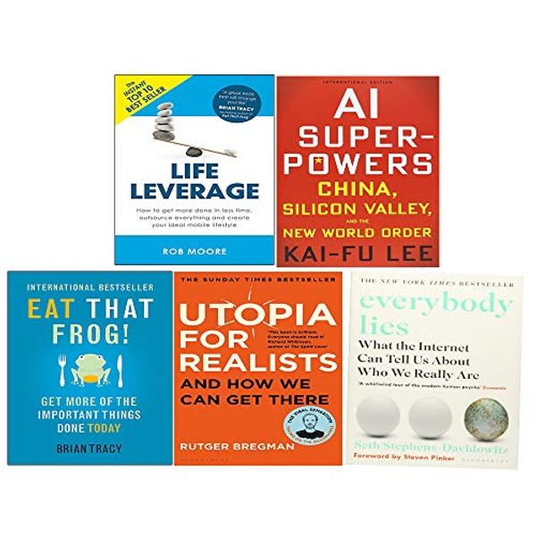Cover Art for 9789123798704, Everybody Lies, AI Superpowers, Utopia for Realists, Life Leverage, Eat That Frog 5 Books Collection Set by Seth StephensDavidowitz,-Lee, Rutger Bregman, Rob Moore , Brian Tracy