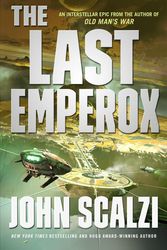 Cover Art for 9780765389169, The Last Emperox (Interdependency) by John Scalzi