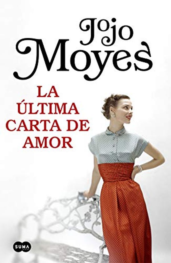 Cover Art for 9788491292999, La Ãºltima carta de amor by Jojo Moyes