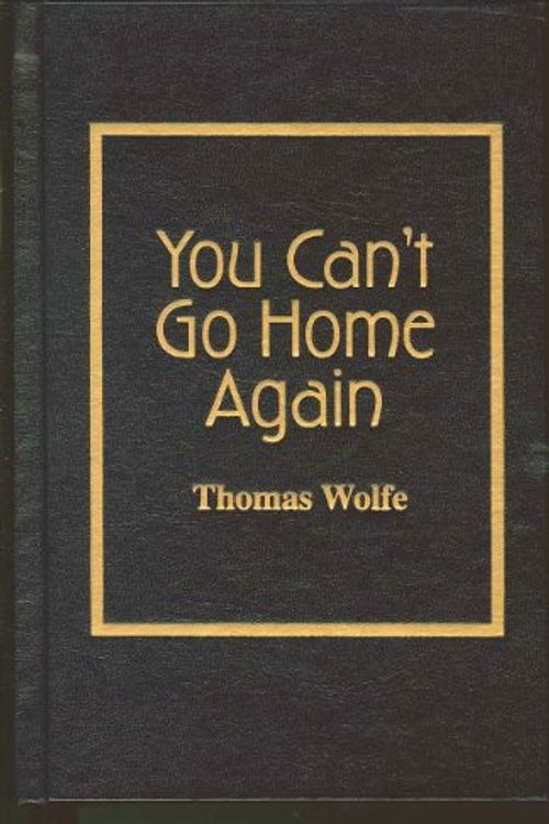 Cover Art for 9780848806835, You Can't Go Home Again by Thomas Wolfe