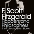 Cover Art for 9780141192505, Flappers and Philosophers: The Collected Short Stories of F Scott Fitzgerald by F Scott Fitzgerald