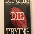 Cover Art for 9781567407662, Die Trying (Jack Reacher, No. 2) by Lee Child