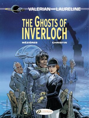 Cover Art for 9781849182935, Valerian Vol. 11 : The Ghosts of Inverloch by Pierre Christin