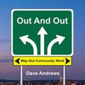 Cover Art for 9781925208849, Out and Out by Dave Andrews