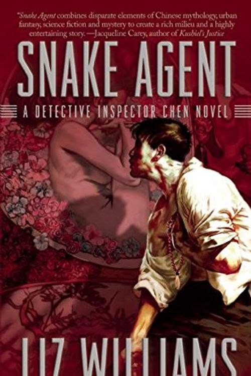 Cover Art for 9781597801072, Snake Agent: A Detective Inspector Chen Novel (Detective Inspector Chen Novels) by Liz Williams