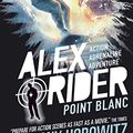 Cover Art for B00UN2XX3Q, Point Blanc (Alex Rider Book 2) by Anthony Horowitz