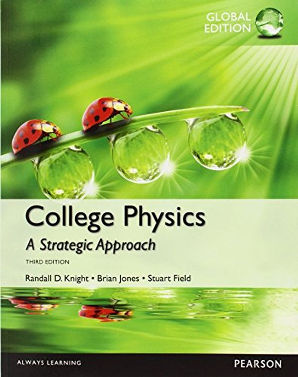 Cover Art for 9781292057583, College Physics:A Strategic Approach Technology Update with MyLab, Global Edition by Randall Knight, Brian Jones, Stuart Field