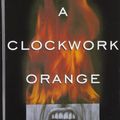 Cover Art for 9781439507469, A Clockwork Orange by Anthony Burgess