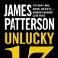 Cover Art for 9780316322836, Unlucky 13 by James Patterson, Maxine Paetro