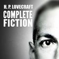 Cover Art for B01L0X1PDG, H. P. Lovecraft: The Complete Fiction by H. P. Lovecraft