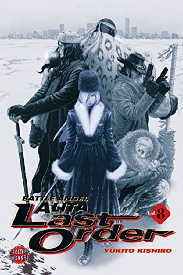 Cover Art for 9783551776181, Battle Angel Alita, Last Order by Yukito Kishiro