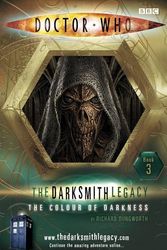 Cover Art for 9781405905152, The Darksmith Legacy: The Colour of Darkness Bk. 3 by Dungorth Richard