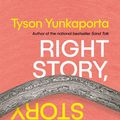 Cover Art for 9781922790439, Right Story, Wrong Story by Tyson Yunkaporta