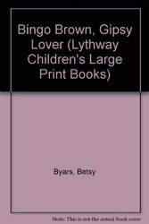 Cover Art for 9780745114996, Bingo Brown, Gypsy Lover (Lythway Large Print Children's Series) by Betsy Byars