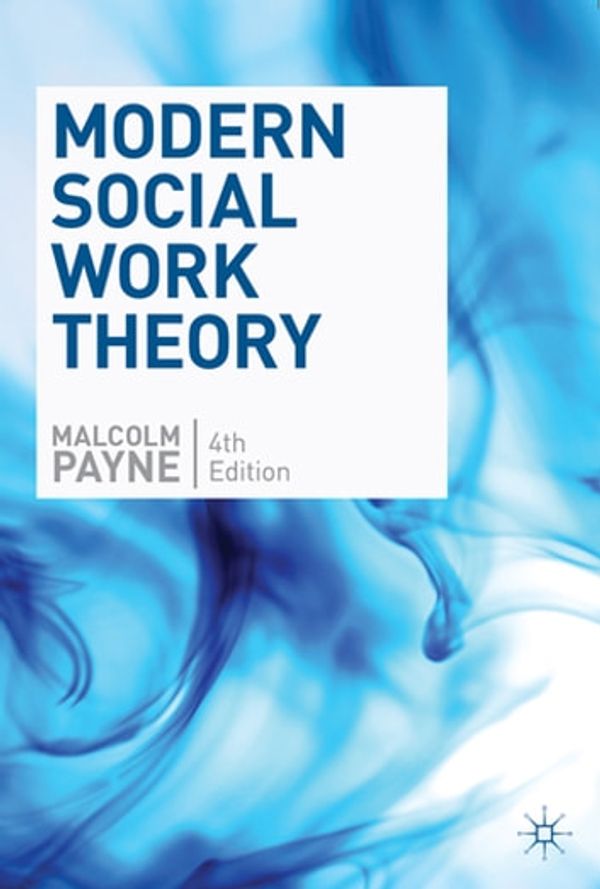 Cover Art for 9781137406026, Modern Social Work Theory by Malcolm Payne