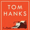 Cover Art for 9781785151514, Uncommon Type: Some Stories by Tom Hanks