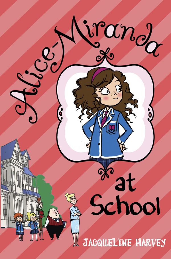 Cover Art for 9780375898587, Alice-Miranda at School by Jacqueline Harvey
