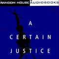 Cover Art for 9780679460855, A Certain Justice (Adam Dalgliesh Mystery Series #10) by P. D. James