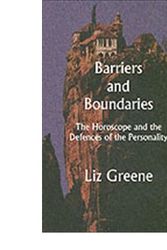 Cover Art for 9781900869201, Barriers and Boundaries by Liz Greene