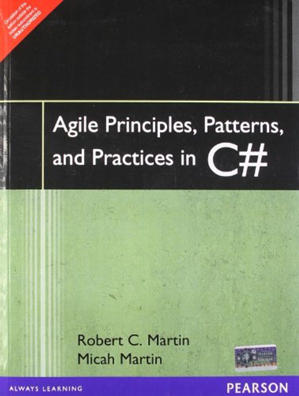 Cover Art for 9788131713068, Agile Principles, Patterns, and Practices in C# by Robert C. Martin