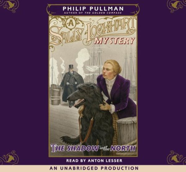 Cover Art for 9780307286048, Shadow in the North (Lib)(CD) (Sally Lockhart Mysteries) by Philip Pullman